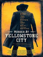 [美] 黃石鎮謀殺案 (Murder at Yellowstone City) (2022)